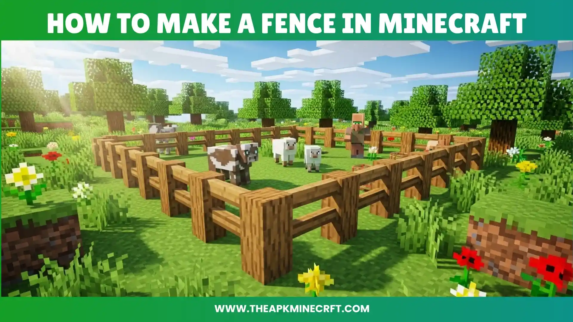 Rare Materials in Minecraft 4 A Minecraft scene showing a wooden fence enclosure with cows and sheep, surrounded by trees and flowers, with a villager standing nearby. The title "How to Make a Fence in Minecraft" is displayed at the top.